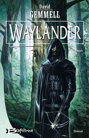 Gemmell David, Waylander