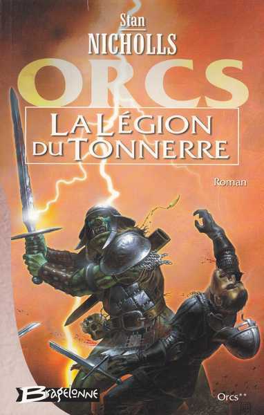 Nicholls Stan, Orcs 2 - La Lgion du Tonnerre