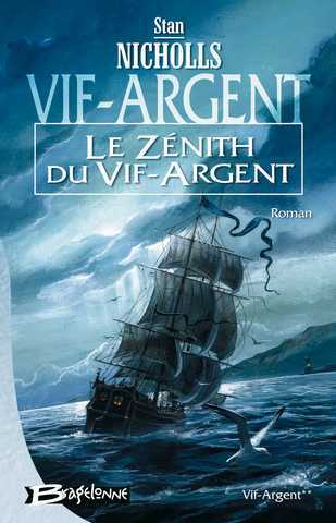 Nicholls Stan, Vif-Argent 2 - Le Znith du Vif-Argent