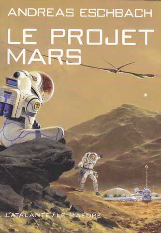 Eschbach Andreas, Le Projet Mars
