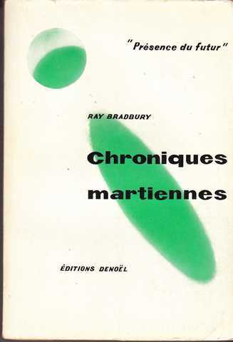 Bradbury Ray , Chroniques martiennes