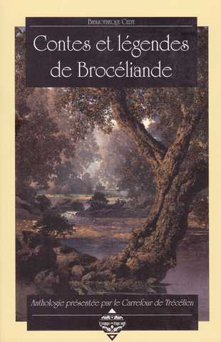 Collectif, Contes et lgendes de Brocliande