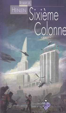 Heinlein Robert A., Sixime Colonne 