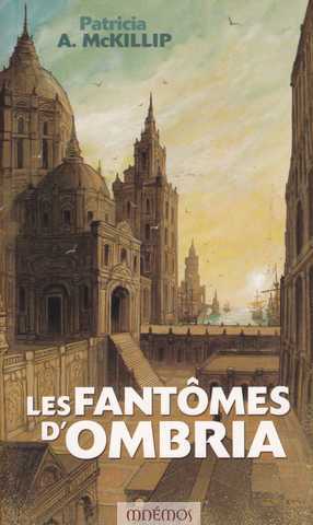 Mckillip Patricia A., Les fantmes d'Ombria