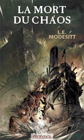 Modesitt L.e., Le monde de recluce 3 - la mort du chaos