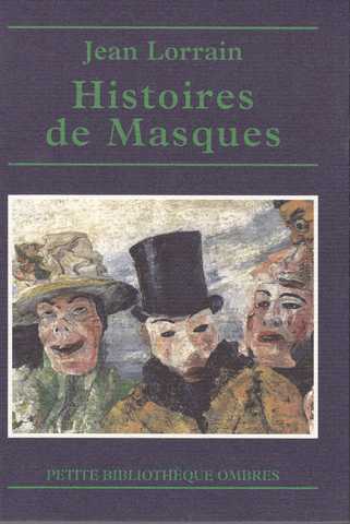 Lorrain Jean, Histoires de masques