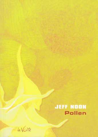 Noon Jeff, Pollen