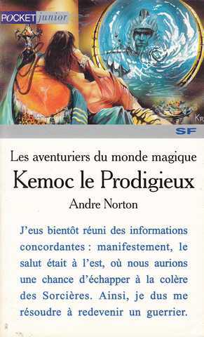 Norton Andr, Les aventuriers du monde magique 5 - Kemoc le prodigieux