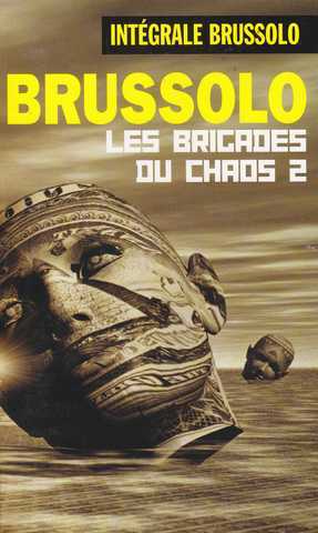 Brussolo Serge, Les brigades du chaos 2