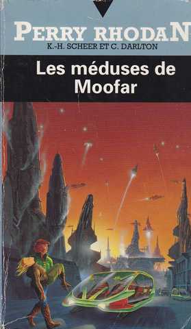 Scheer K.h. & Darlton C., Perry Rhodan 019 - Les mduses de moofar