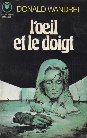 Wandrei Donald, L'oeil et le doigt