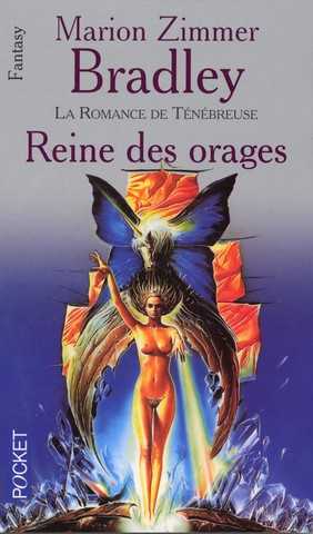 Bradley Marion Zimmer, La romance de tnbreuse 02 - Reine des orages