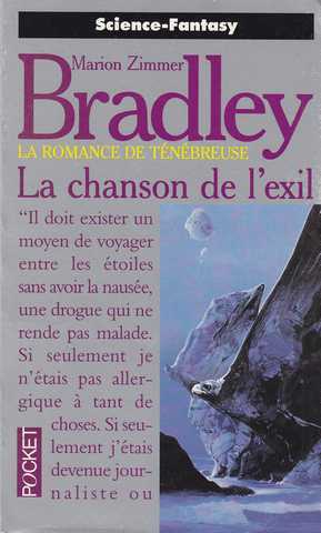 Bradley Marion Zimmer, La romance de Tnbreuse 19 - La Chanson de l'Exil