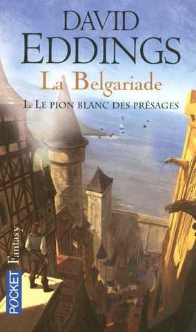 Eddings David, La Belgariade 1 - Le Pion blanc des prsages