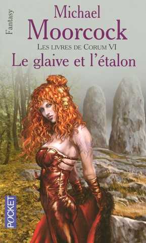 Moorcock Michael, Les livres de Corum 6 - le glaive et l'talon