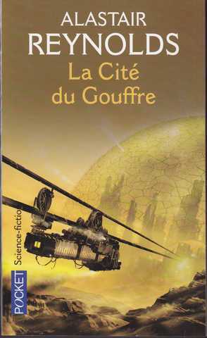 Reynolds Alastair, Le Cycle des Inhibiteurs 2 - La Cit du gouffre