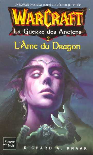 Knaak Richard, la guerre des anciens 2 - L'ame du dragon