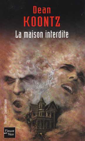 Koontz Dean R. , la maison interdite