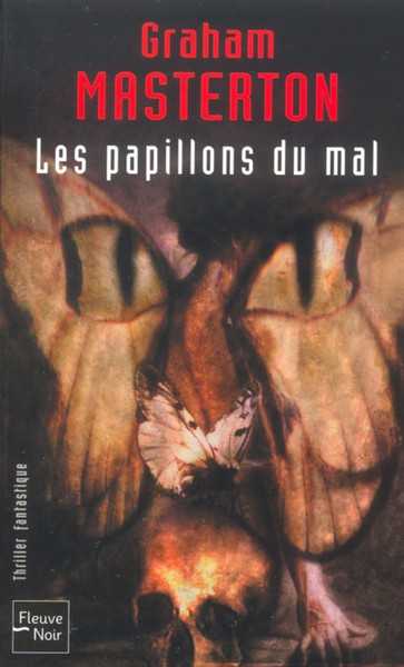 Masterton Graham, Les papillons du mal