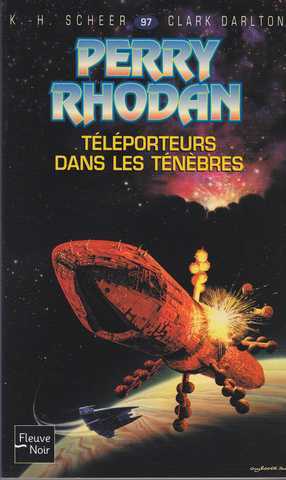 Scheer K.h. & Darlton C., Perry Rhodan 097 - tlporteurs dans les tnbres