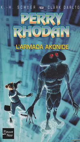 Scheer K.h. & Darlton C., Perry Rhodan 102 - L'armada akonide