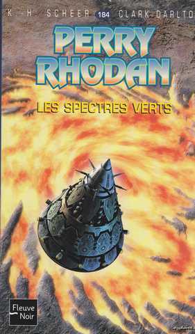 Scheer K.h. & Darlton C., Perry Rhodan 184 - Les spectres verts