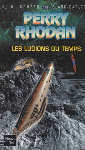 Scheer K.h. & Darlton C., Perry Rhodan 199 - Les ludions du temps