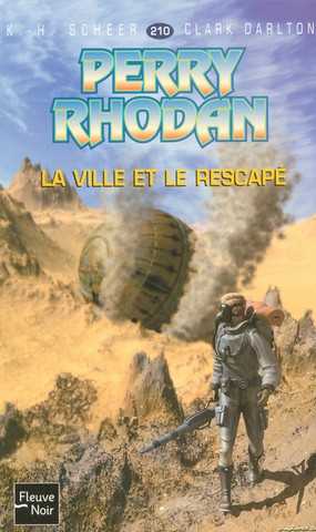 Scheer K.h. & Darlton C., Perry Rhodan 210 - La ville et le rescap