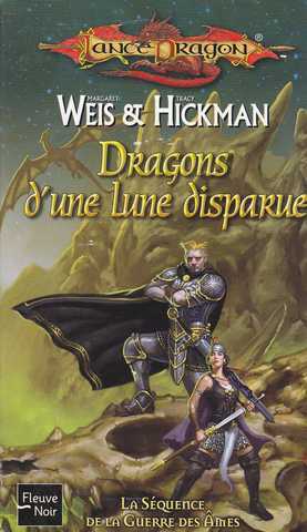 Weis Margaret & Hickman Tracy, La Squence de la guerre des mes 3 - Dragons d'une lune disparue