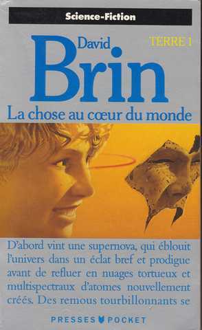 Brin David, Terre 1 - la chose au coeur du monde