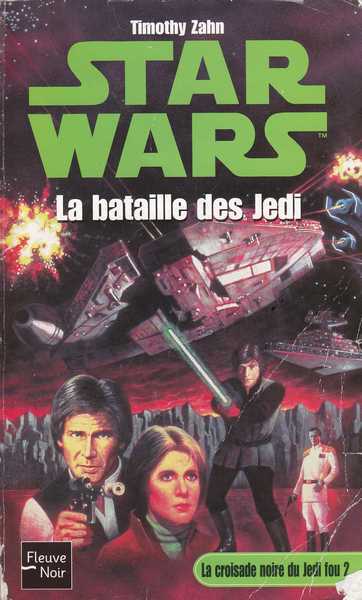 Zahn Timothy, La croisade noire du jedi fou 2 - La bataille des jedi