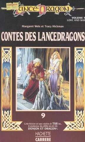 Weis Margaret & Hickman Tracy, Contes des lancedragons 9