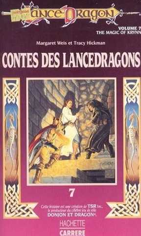 Weis Margaret & Hickman Tracy, Contes des lancedragons 7