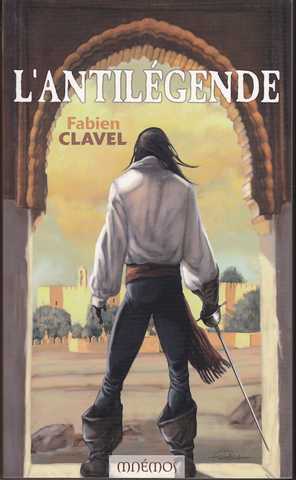 Clavel Fabien, L'antilgende