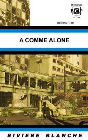 Geha Thomas (dollo Xavier), A comme Alone 