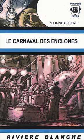 Richard-bessire,  Le Carnaval des enclons 