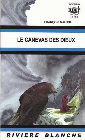 Rahier Franois,  Le Canevas des dieux 