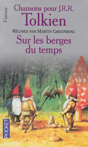 Tolkien J.r.r., Chansons pour J.R.R Tolkien 2 - Sur les berges du temps