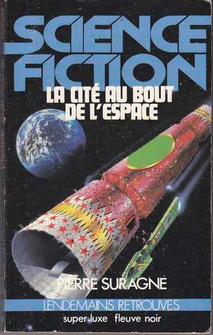 Suragne Pierre (pelot Pierre), La cit au bout de l'espace