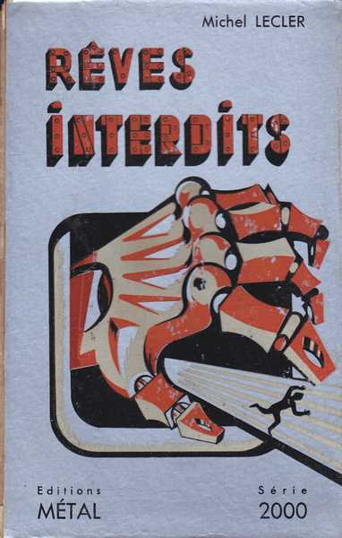 Lecler Michel, Reves interdits