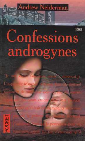 Neiderman Andrew, Confessions androgynes