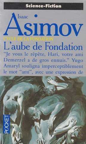 Asimov Isaac , l'aube de fondation