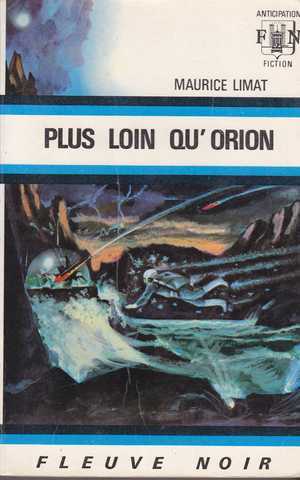 Limat Maurice , Plus loin qu'Orion