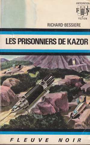 Richard-bessire, Les prisonniers de kazor