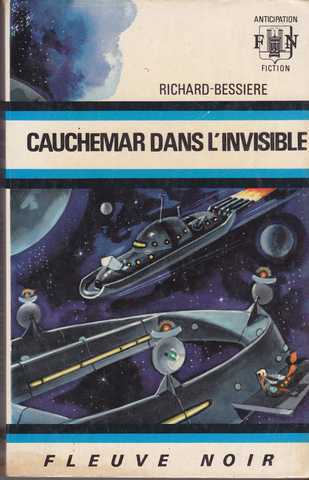 Richard-bessire, Cauchemar dans l'invisible