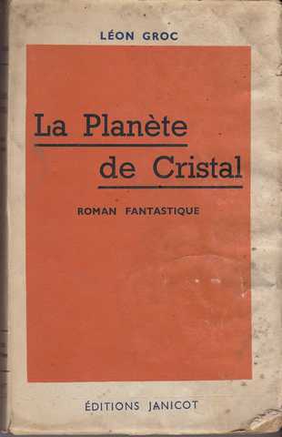 Groc Lon, La planete de cristal