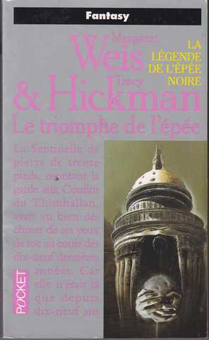 Weis Margaret & Hickman Tracy, La lgende de l'pe noire 3 - Le triomphe de l'pe