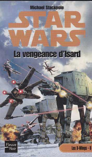 Stackpole Michael A., Les x-wings 8 - La vengeance d'isard