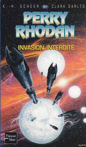 Scheer K.h. & Darlton C., Perry Rhodan 101 - Invasion Interdite