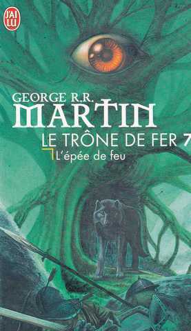 Martin George R.r., Le trone de fer 07 - L'épée de feu